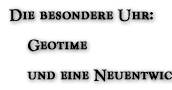 die besondere Uhr, Konstruktion